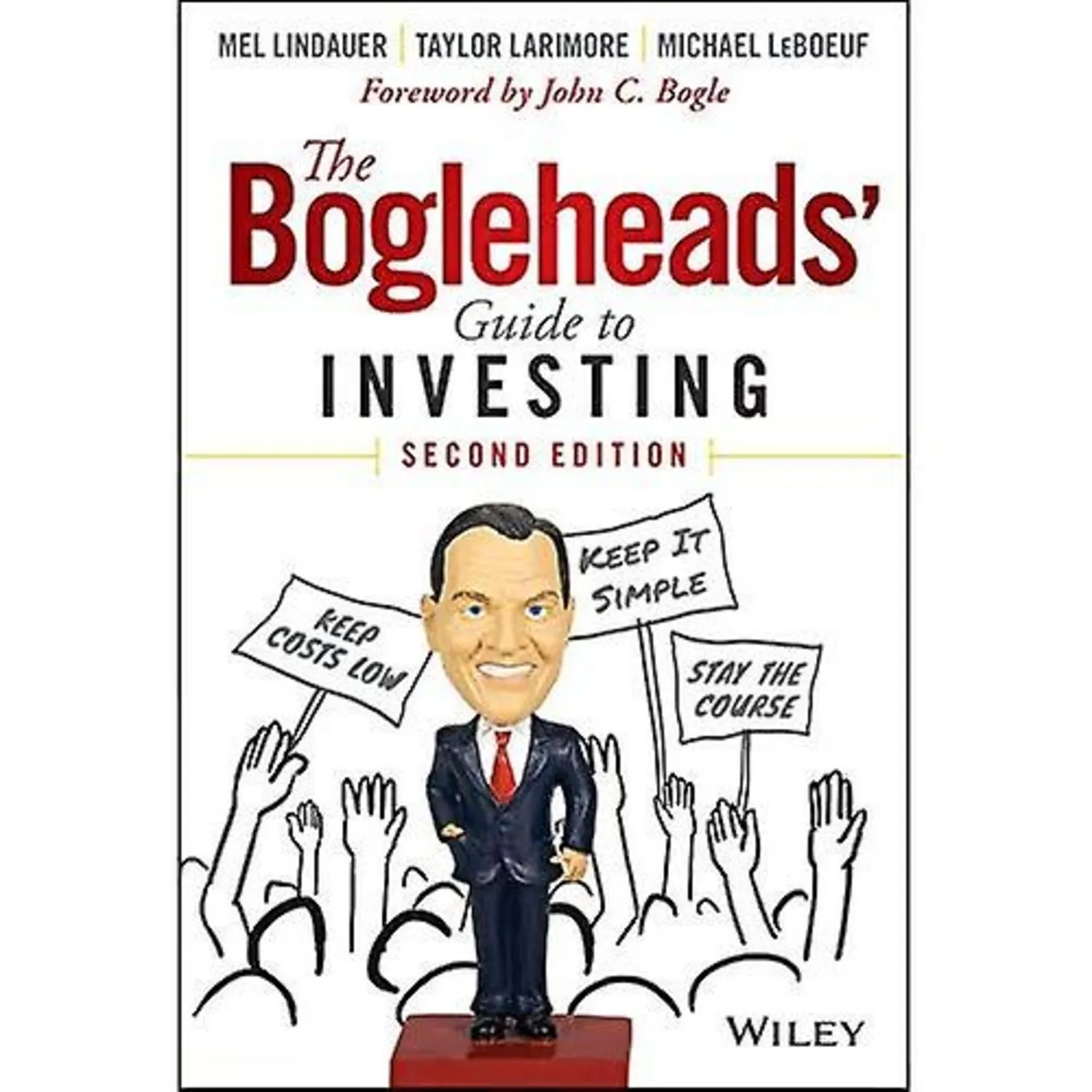 The Bogleheads Guide to Investing by Taylor Larimore, Mel Lindauer, and Michael LeBoeuf